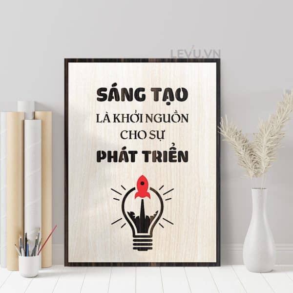 Tranh Go Van Phong LEVU120 Sang tao la khoi nguon cho su phat trien 21
