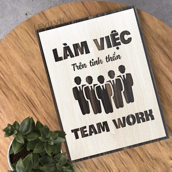 Tranh Poster Chat LEVU065 Lam viec tren tinh than teamwork 10