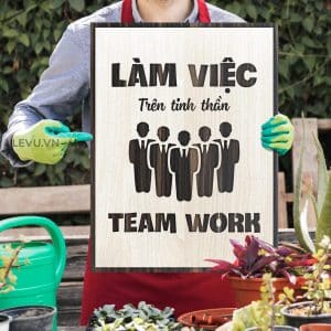 Tranh Poster Chat LEVU065 Lam viec tren tinh than teamwork 16