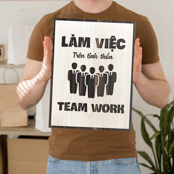 Tranh Poster Chat LEVU065 Lam viec tren tinh than teamwork 18