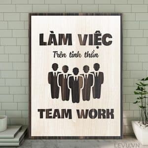 Tranh Poster Chat LEVU065 Lam viec tren tinh than teamwork 20