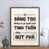 Tranh slogan bang go khac chu LEVU110 Su sang tao khong la gi ngoai mot tinh than dam but pha 22