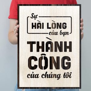 Tranh trang trí LEVU085 "Sự hài lòng của bạn là thành công của chúng tôi" - Treo tường 40x55cm