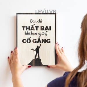 Tranh treo tuong co dong LEVU049 Ban chi that bai khi ban ngung co gang 11