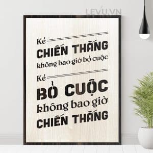Tranh treo tuong handmade LEVU102 Ke chien thang khong bao gio bo cuoc ke bo cuoc khong bao gio chien thang 24