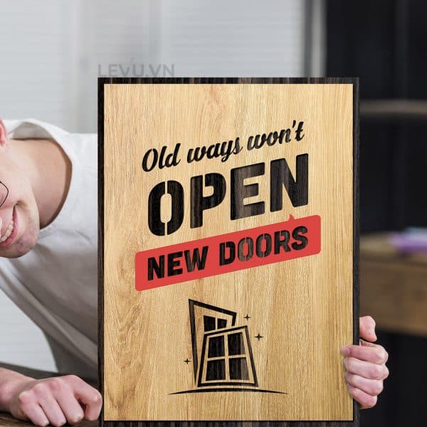 Old ways wont open new doors 3