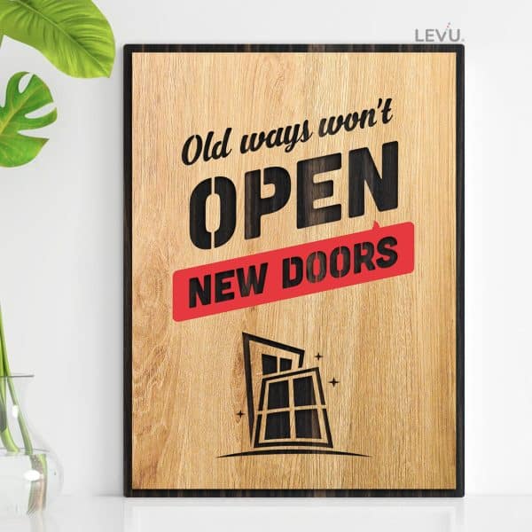 Inspirational Spirit Motto Painting LEVU-EN05 "Old ways won't open new doors"