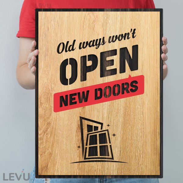 Inspirational Spirit Motto Painting LEVU-EN05 "Old ways won't open new doors"