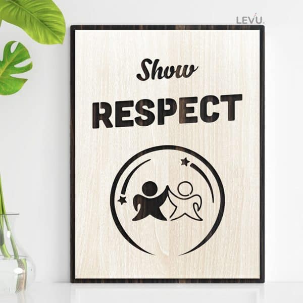Tranh truyền cảm hứng công việc LEVU135 "Show Respect"