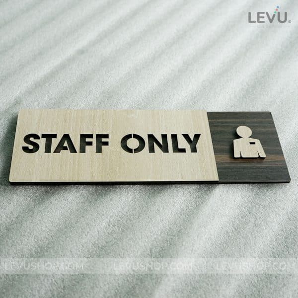 Bảng gỗ staff only dán tường khu vực dành cho nhân viên quán LEVU-BG22