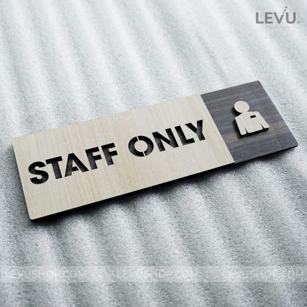 Bảng gỗ staff only dán tường khu vực dành cho nhân viên quán LEVU-BG22