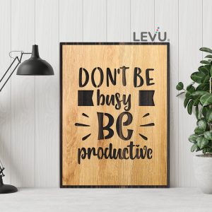 dont be busy be productive 2