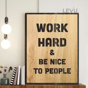 work hard and be kind to people 2