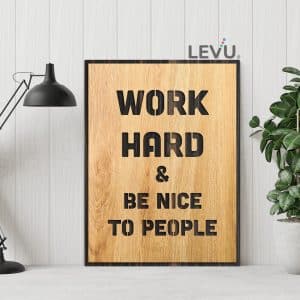 work hard and be kind to people 4