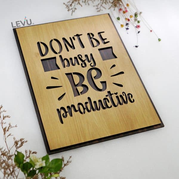 Tranh Slogan tiếng Anh LEVU-EN18 “Don’t be busy, be productive”