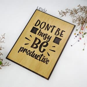 dont be busy be productive 8