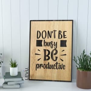 dont be busy be productive 9