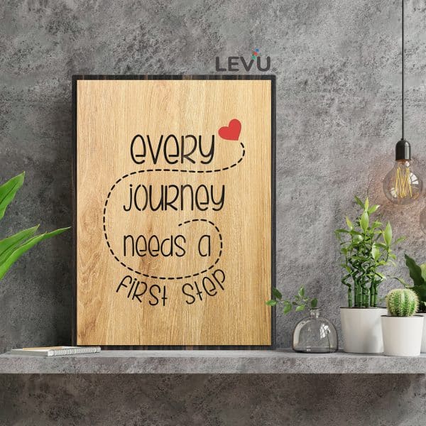 Tranh Gỗ Slogan LEVU-EN15 “Every journey needs a first step”