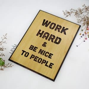 work hard and be kind to people 5