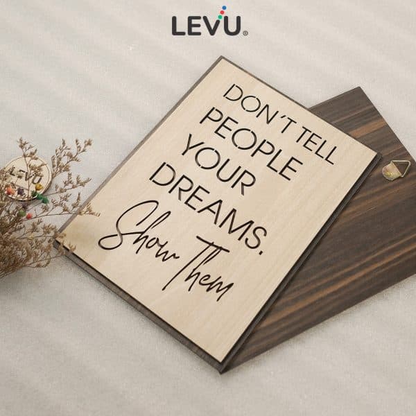 Tranh động lực tiếng Anh LEVU EN26: Don't tell people your dreams, show them