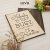 Tranh gỗ khắc chữ tiếng Anh LEVU EN29: Nobody is too busy, it's just a matter of Priorities