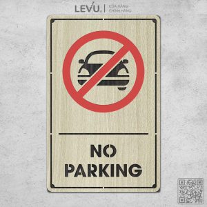 Bảng gỗ No Parking biển báo khu vực không đậu xe LEVU-BG06