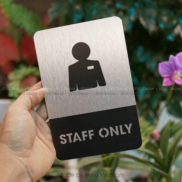 Bảng staff only, biển báo khu vực dành riêng cho nhân viên decor quán ALB-BG22