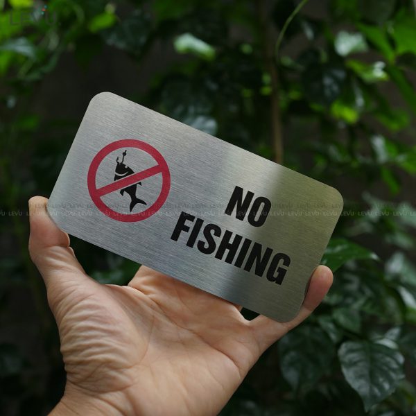 Bảng no fishing (cấm câu cá) LEVU IN12 trang trí nhà cửa inox in UV 8x15cm