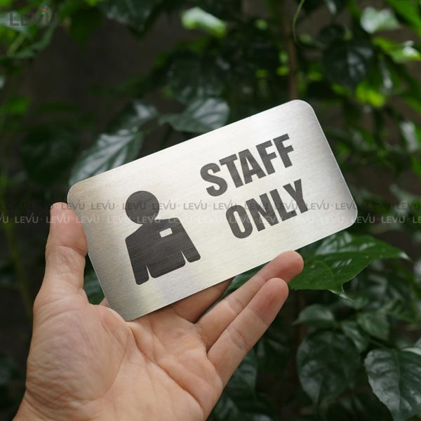 Bảng inox staff only (khu vực nhân viên) LEVU IN22 - Hình ảnh 9