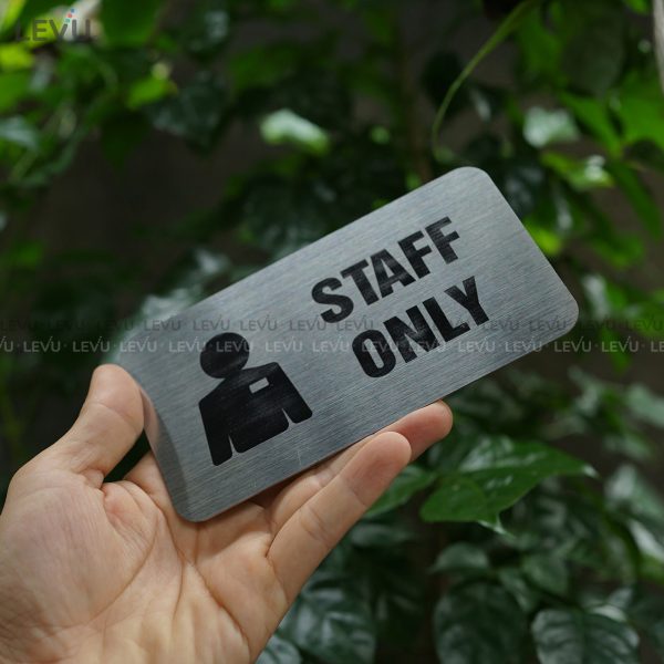 Bảng inox staff only (khu vực nhân viên) LEVU IN22 - Hình ảnh 7