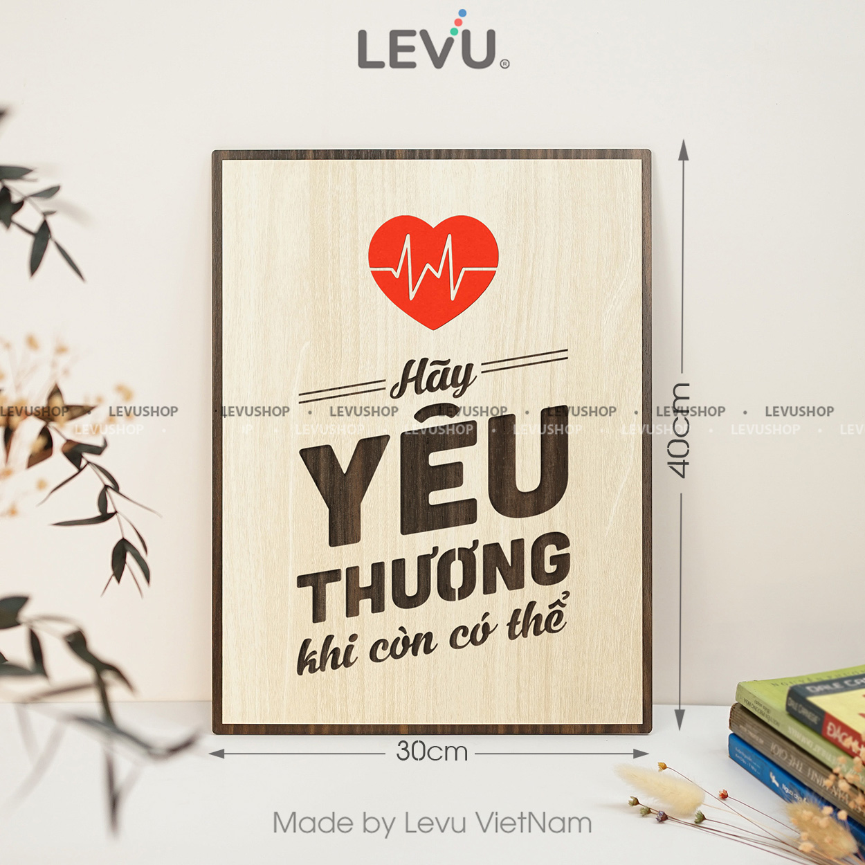 tranh cau noi hay ve cuoc song levu091 hay yeu thuong khi con co the 30x40 b Tranh Câu Nói Hay Về Cuộc Sống LEVU091 "Hãy yêu thương khi còn có thể" - Ảnh 22