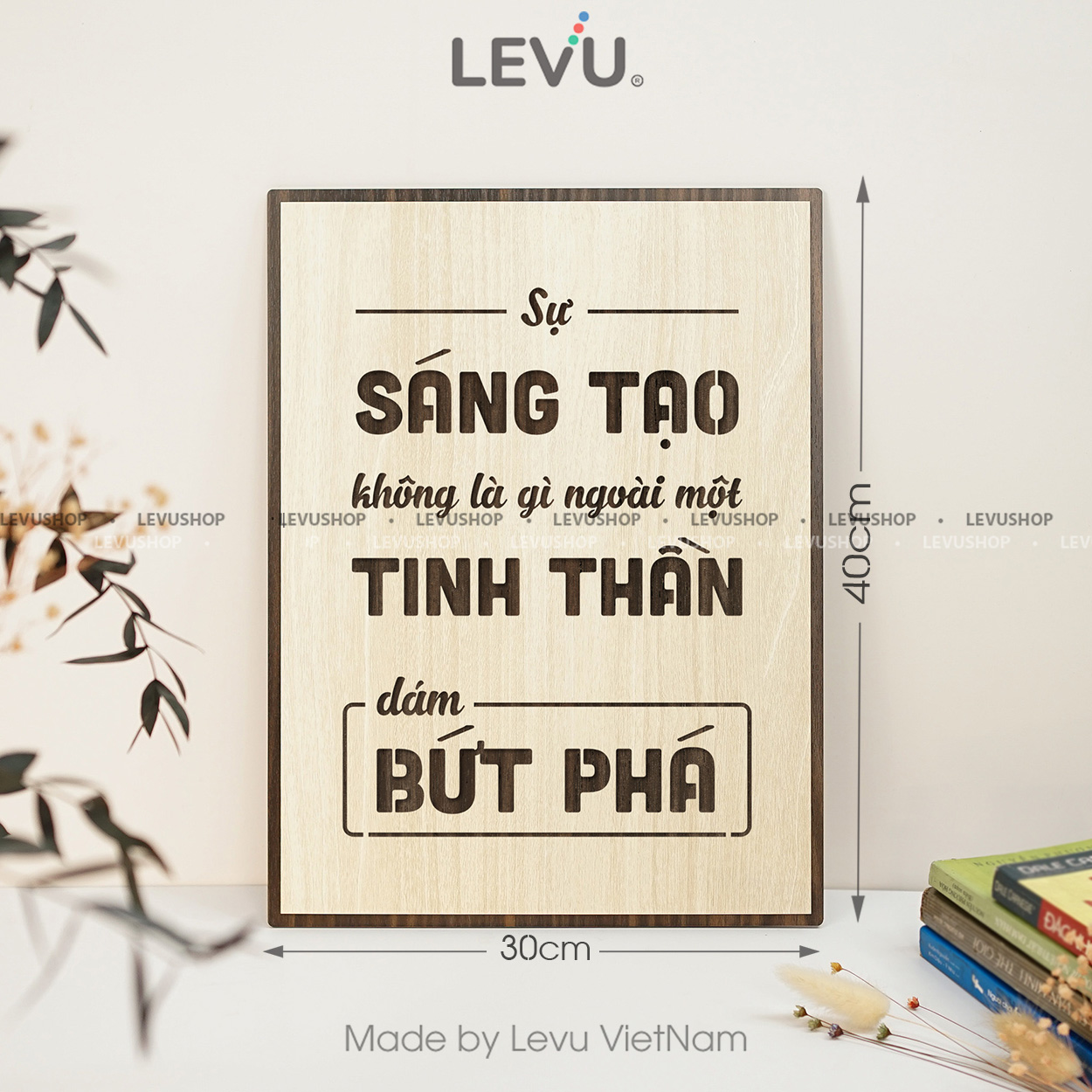 tranh slogan bang go khac chu levu110 su sang tao khong la gi ngoai mot tinh than dam but pha 30x40 b Tranh slogan bằng gỗ khắc chữ LEVU110 "Sự sáng tạo không là gì ngoài một tinh thần dám bứt phá" - Ảnh 23