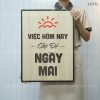 tranh slogan cong ty levu007 viec hom nay cho de ngay mai 40x55cm