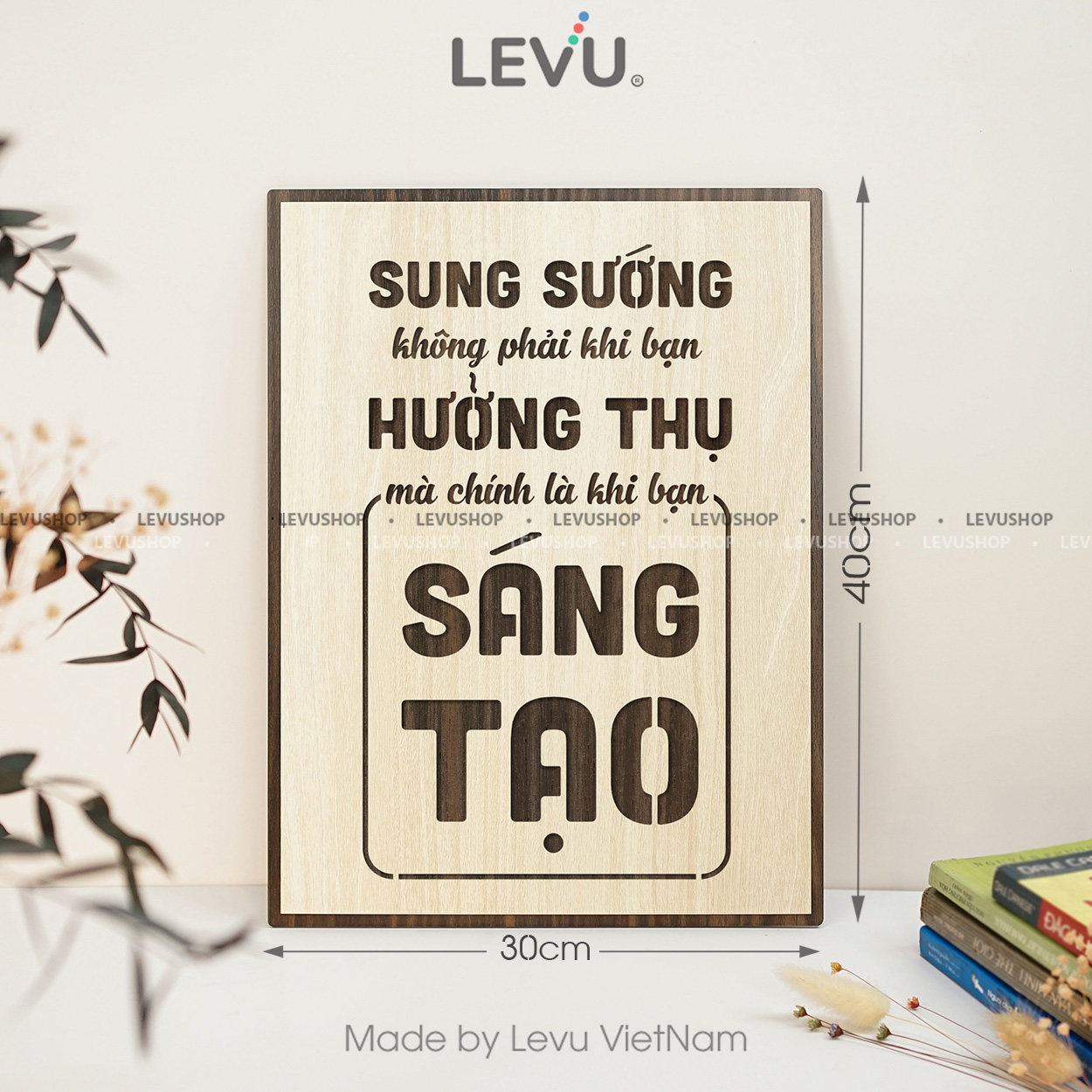 tranh slogan doanh nghiep levu108 sung suong khong phai khi ban huong thu ma la khi ban sang tao 30x40 b Tranh Slogan Doanh Nghiệp LEVU108 "Sung sướng không phải khi bạn hưởng thụ mà là khi bạn sáng tạo" - Ảnh 23