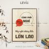 tranh tang khach hang levu069 dang nao cung phai nghi hay nghi nhung dieu lon lao 30x40 b
