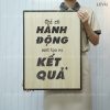 tranh treo tuong phong lam viec levu033 chi co hanh dong moi tao ra ket qua 40x55cm