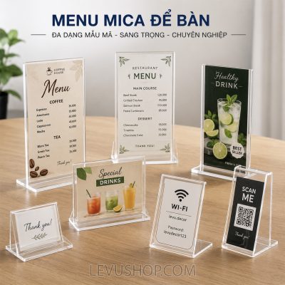 Xưởng sản xuất bảng menu mica để bàn theo yêu cầu tại TpHCM Levushop